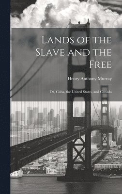 Lands of the Slave and the Free 1