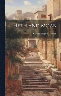 bokomslag Heth and Moab