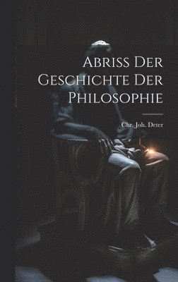 bokomslag Abriss Der Geschichte Der Philosophie