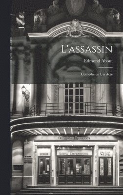Edmond About - L'assassin, Inbunden