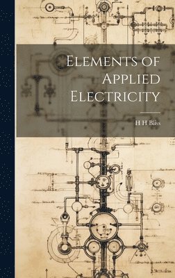 bokomslag Elements of Applied Electricity