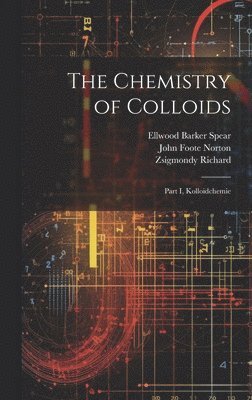 bokomslag The Chemistry of Colloids