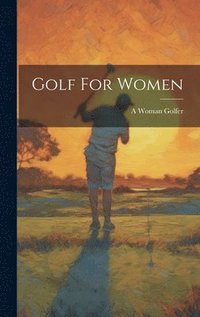bokomslag Golf For Women
