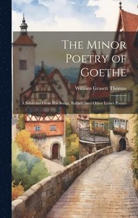 bokomslag The Minor Poetry of Goethe