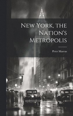 New York, the Nation's Metropolis 1