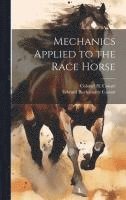 Mechanics Applied to the Race Horse