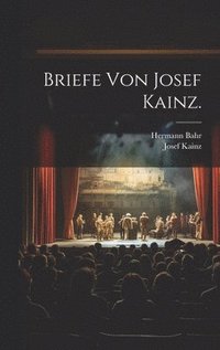 bokomslag Briefe Von Josef Kainz.