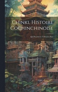 bokomslag Chinki, Histoire Cochinchinoise