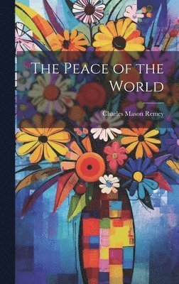 The Peace of the World 1