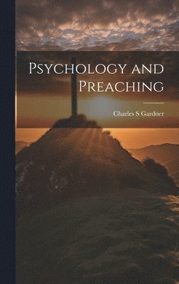 bokomslag Psychology and Preaching