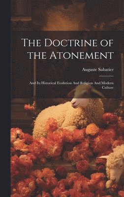 bokomslag The Doctrine of the Atonement