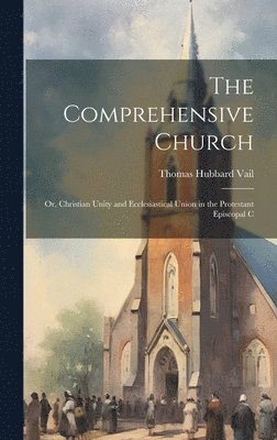 The Comprehensive Church 1