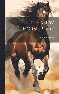 The Handy Horse-Book 1