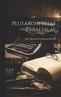 bokomslag Plutarchi Vitae Parallelae