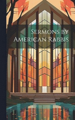 Sermons by American Rabbis 1