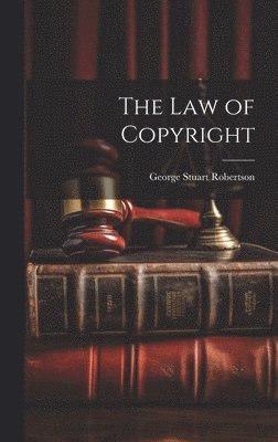 The Law of Copyright 1