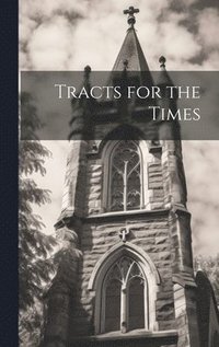 bokomslag Tracts for the Times