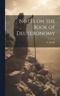 bokomslag Notes on the Book of Deuteronomy