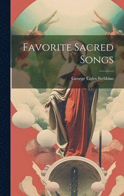 George Coles Stebbins - Favorite Sacred Songs, Inbunden