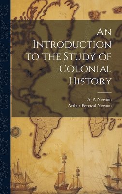 An Introduction to the Study of Colonial History 1