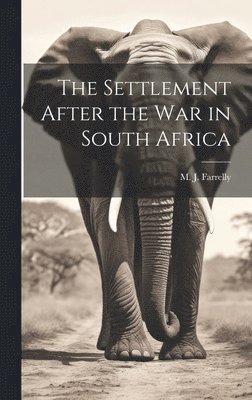 The Settlement After the War in South Africa 1