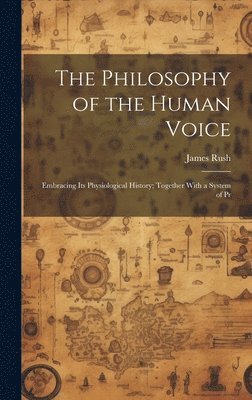 The Philosophy of the Human Voice 1