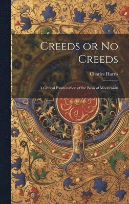 Creeds or No Creeds 1