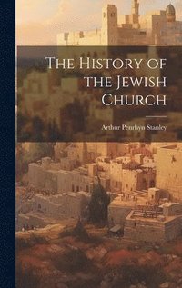 bokomslag The History of the Jewish Church