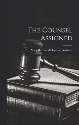 The Counsel Assigned 1