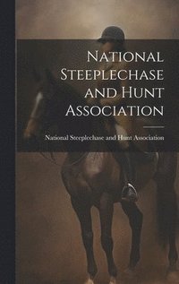 bokomslag National Steeplechase and Hunt Association