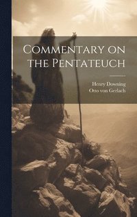 bokomslag Commentary on the Pentateuch