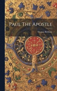 bokomslag Paul The Apostle