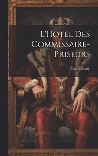 bokomslag L'Htel des Commissaire-Priseurs