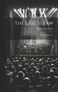 bokomslag The Last Straw