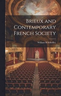 bokomslag Brieux and Contemporary French Society