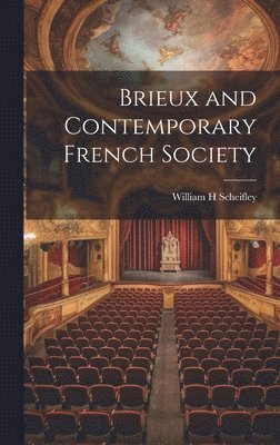 Brieux and Contemporary French Society 1