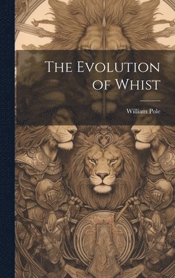 bokomslag The Evolution of Whist