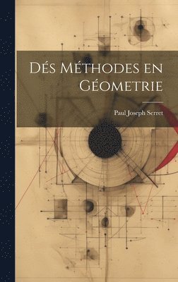 bokomslag Dés Méthodes en Géometrie
