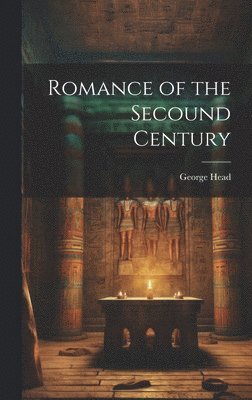 Romance of the Secound Century 1