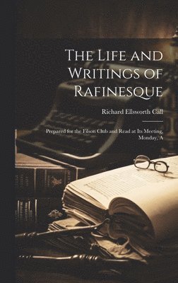 bokomslag The Life and Writings of Rafinesque