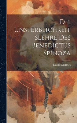 bokomslag Unsterblichkeitslehre des Benedictus Spinoza