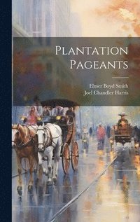 bokomslag Plantation Pageants