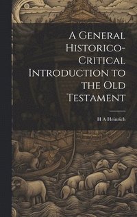 bokomslag General Historico-Critical Introduction to the Old Testament