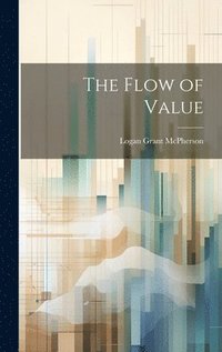 bokomslag The Flow of Value
