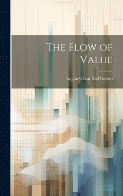 The Flow of Value 1