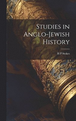 Studies in Anglo-Jewish History 1