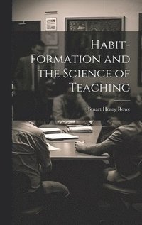 bokomslag Habit-formation and the Science of Teaching