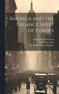 bokomslag America and the Balance Sheet of Europe