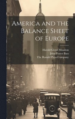 bokomslag America and the Balance Sheet of Europe