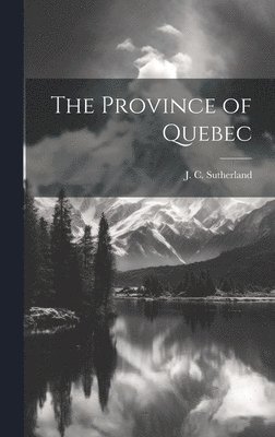 The Province of Quebec 1